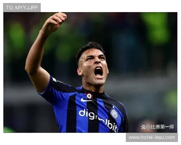 劳塔罗终结效率与关键战表现解析：是否意甲最强前锋